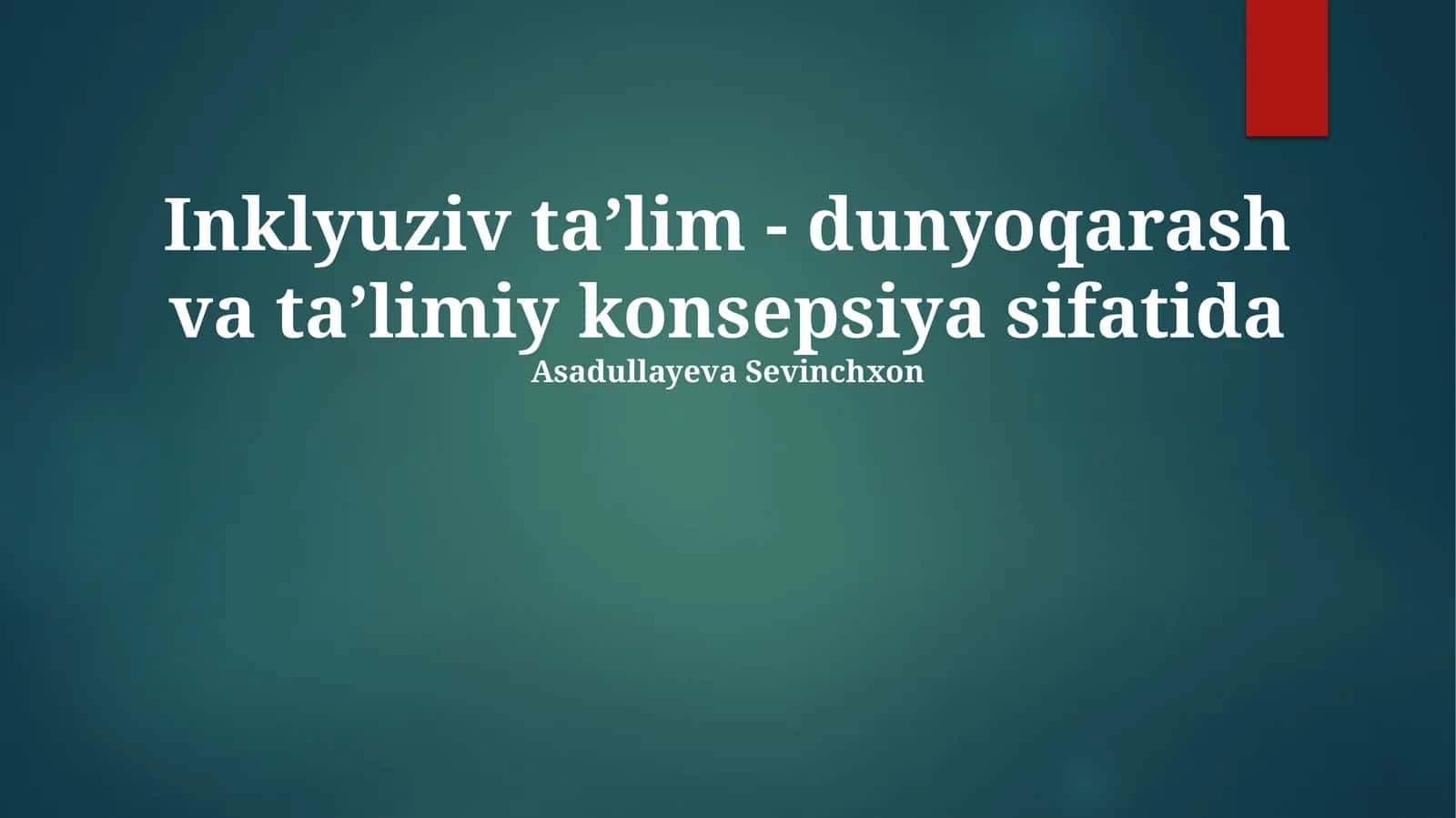Inklyuziv ta’lim - dunyoqarash va ta’limiy konsepsiya sifatida 1