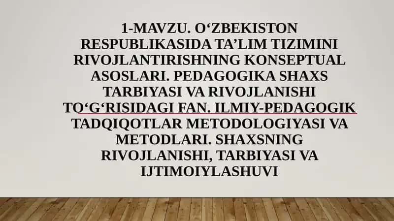 PEDAGOGIKA SHAXS TARBIYASI VA RIVOJLANISHI TO‘G‘RISIDAGI FAN 1