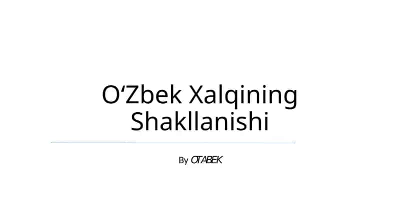 Oʻzbek Xalqining Shakllanishi 1