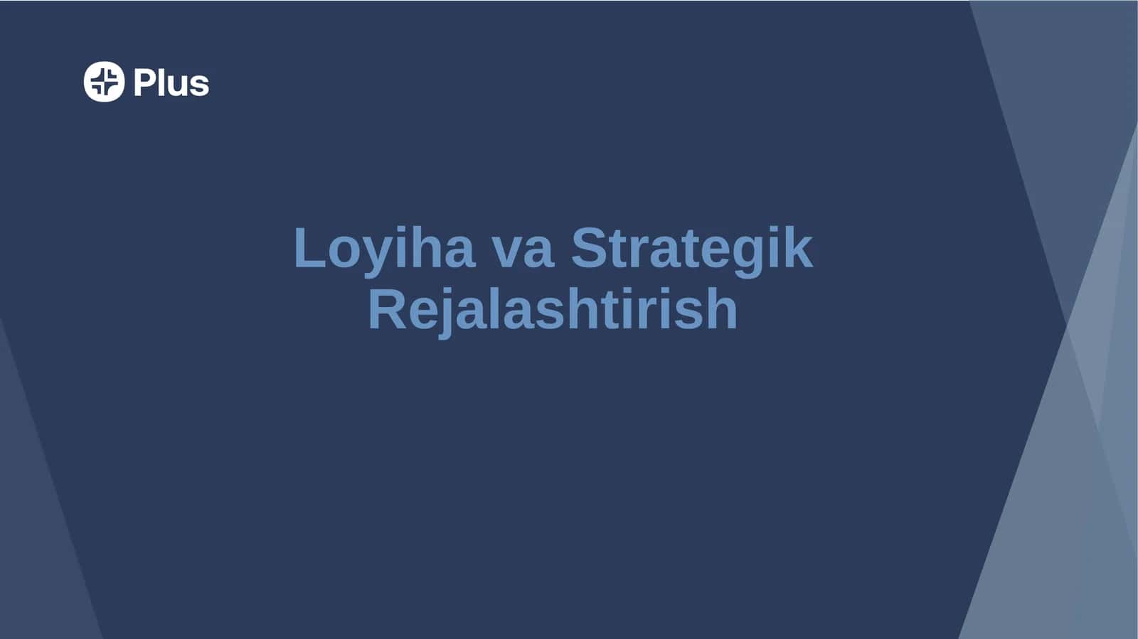 Loyiha va Strategik Rejalashtirish 1