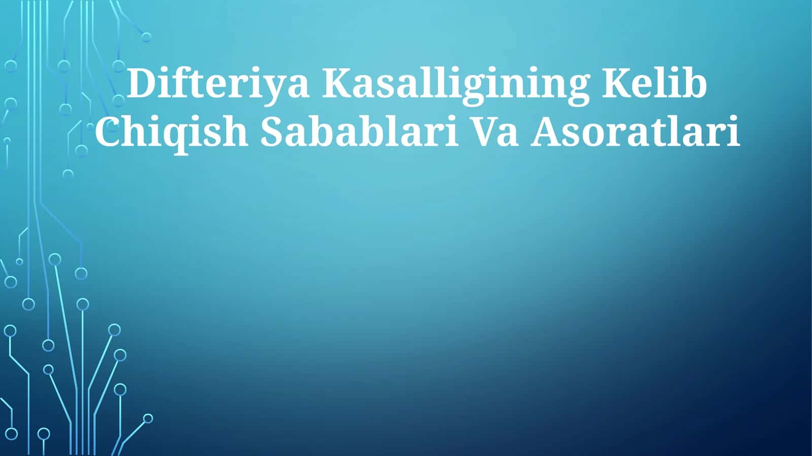 Difteriya Kasalligining Kelib Chiqish Sabablari Va Asoratlari 1