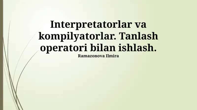 Interpretatorlar va kompilyatorlar 1