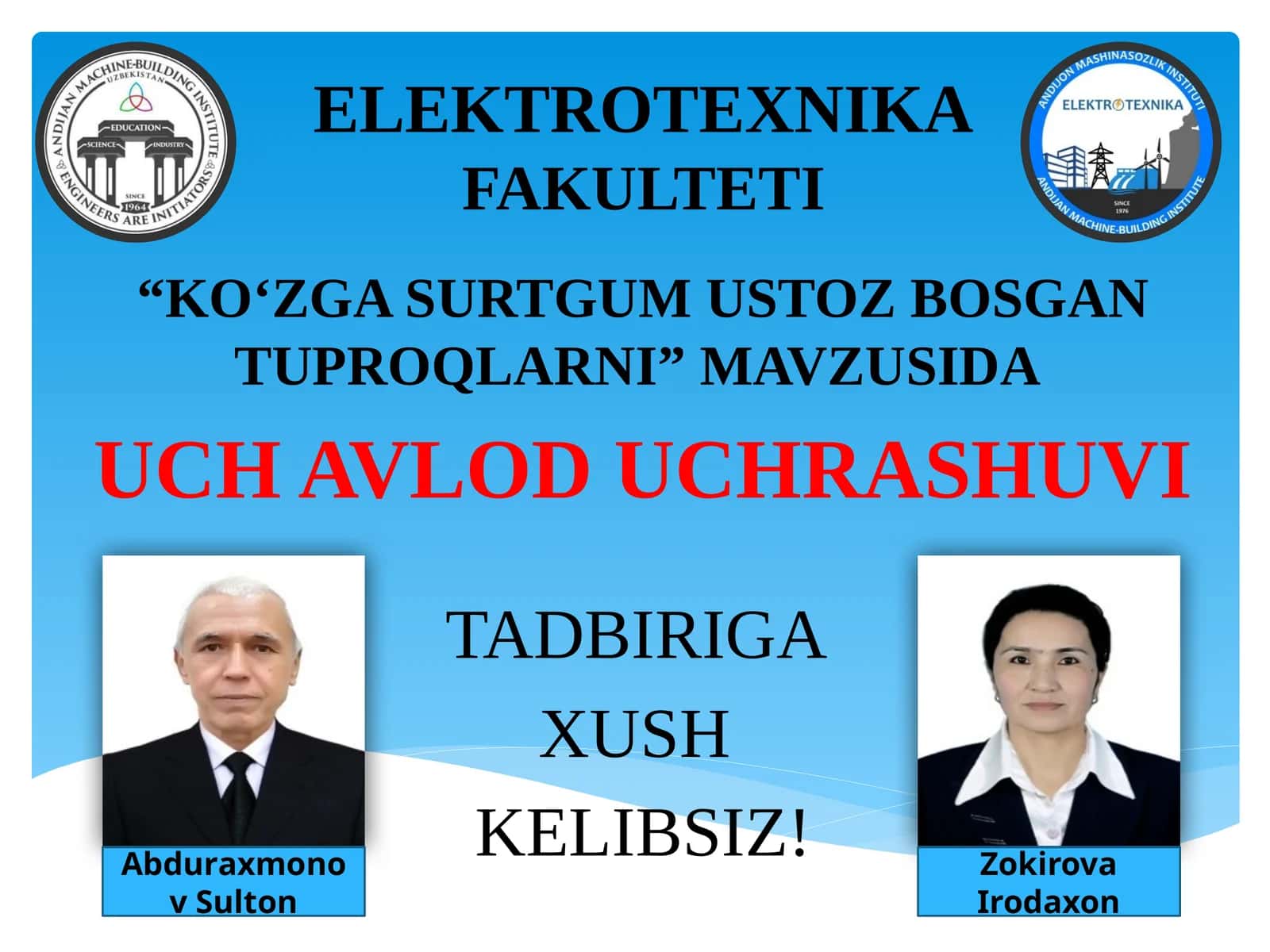 “KOʻZGASURTGUM USTOZ BOSGAN TUPROQLARNI” MAVZUSIDA UCHAVLOD UCHRASHUVI TADBIRIGA XUSH KELIBSIZ! 1