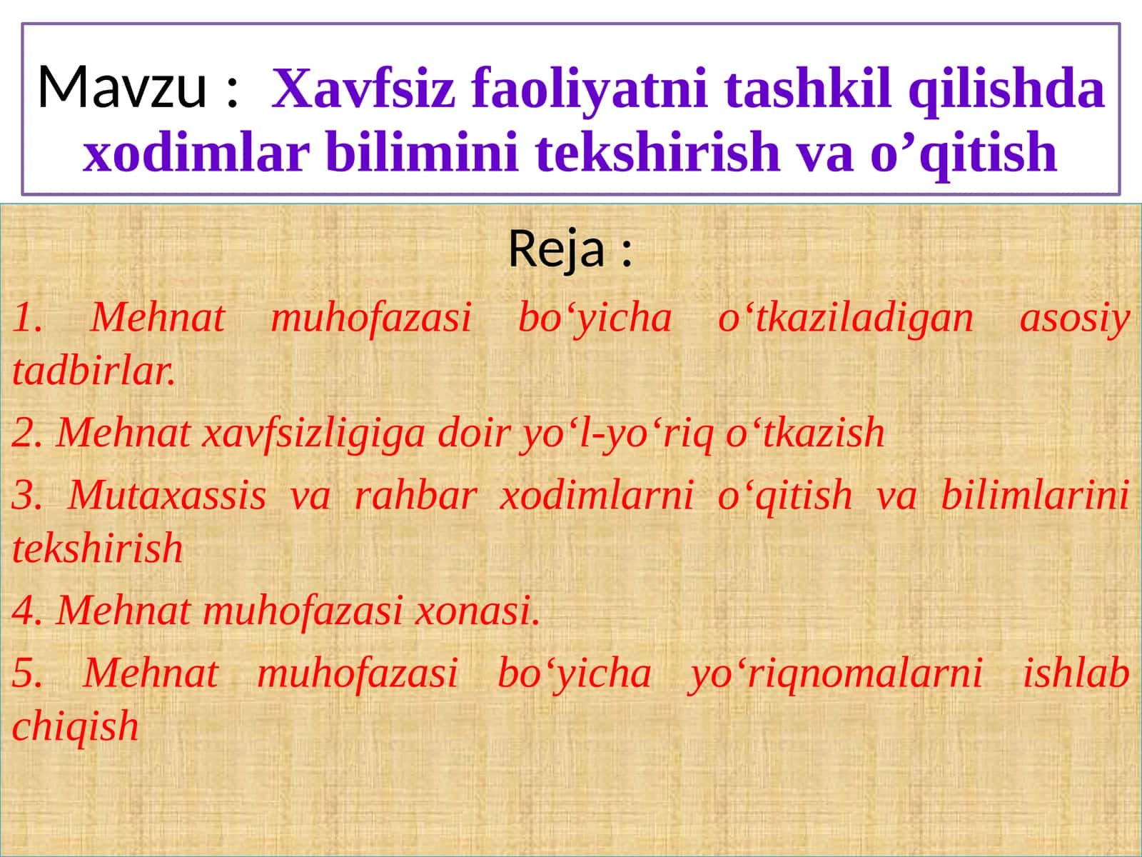 Xavfsiz faoliyatni tashkil qilishda xodimlar bilimini tekshirish va õqitish 1