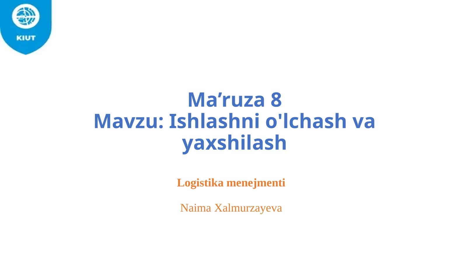 Ishlashni o'lchash va yaxshilash 1