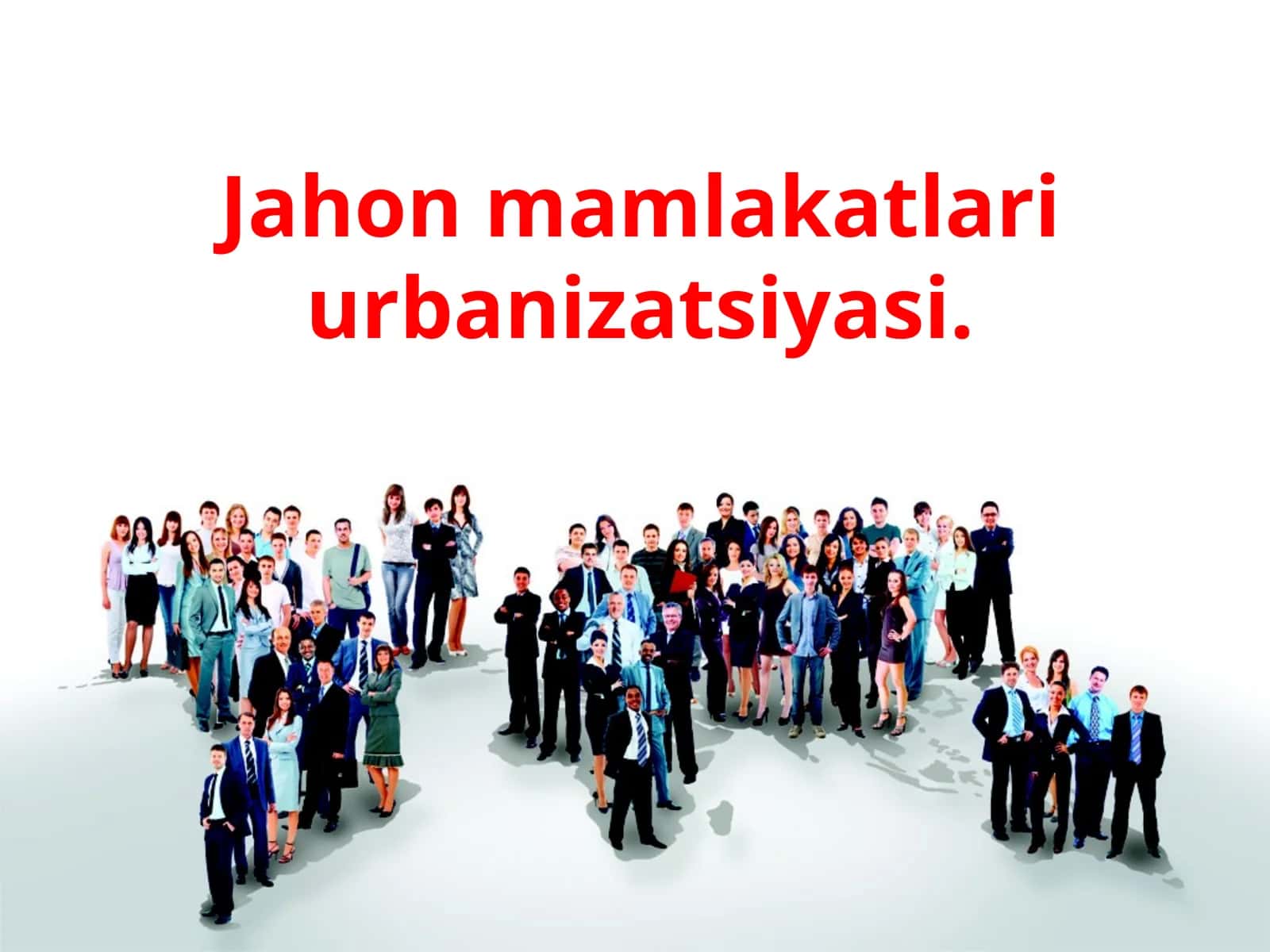 Jahon mamlakatlari urbanizatsiyasi. 1