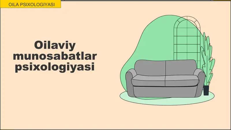 Oilaviy munosabatlar psixologiyasi 1