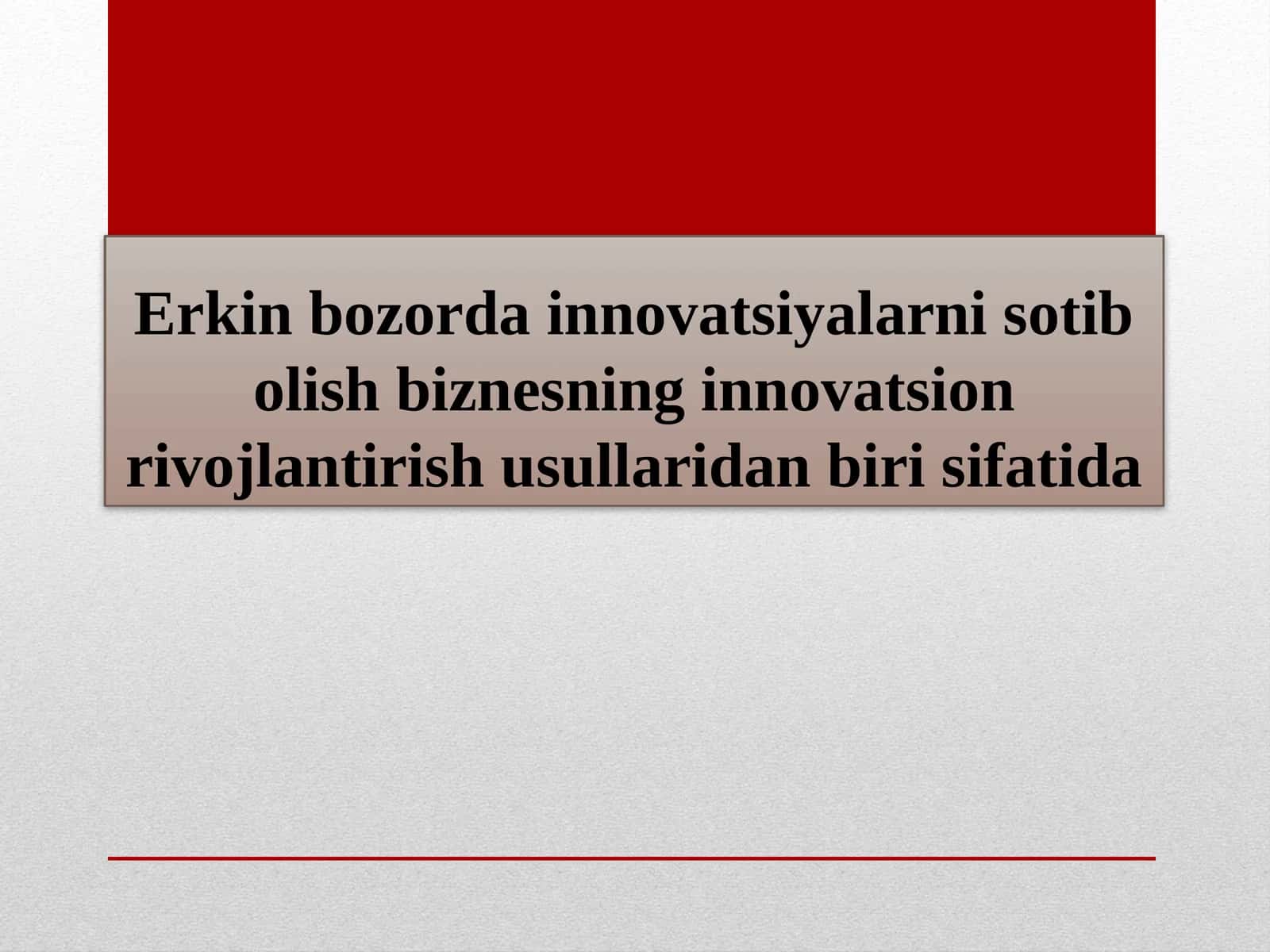 Erkinbozor innovatsiyalari va biznes rivojlanayotgan muammolari 1