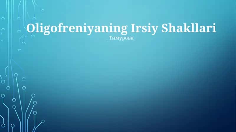 Oligofreniyaning Irsiy Shakllari 1