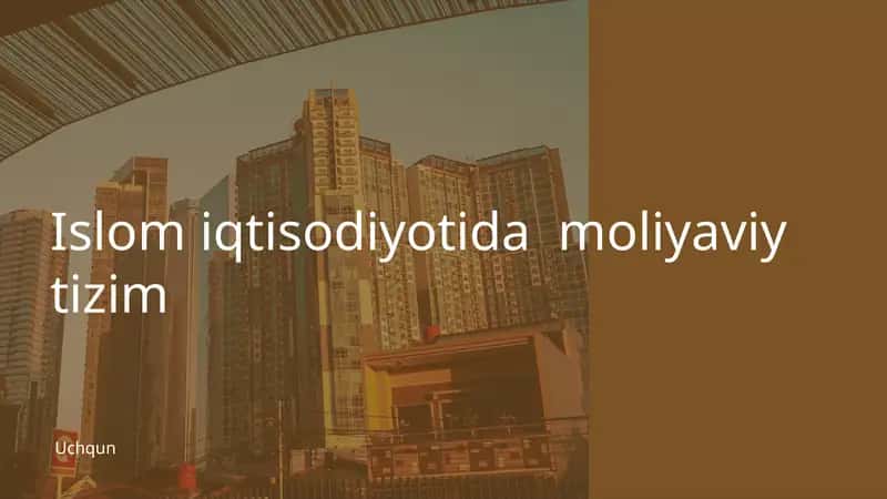 Islom Iqtisodiyotida Moliyaviy Tizim 1