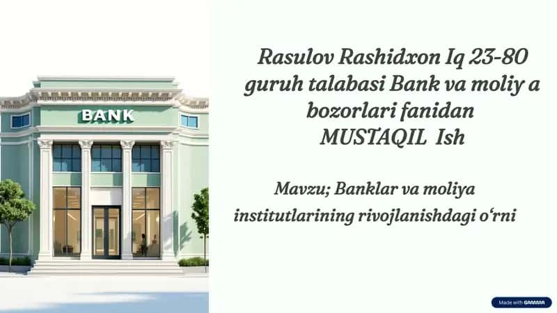 Banklar va Moliya Institutlarining Rivojlanishi 1
