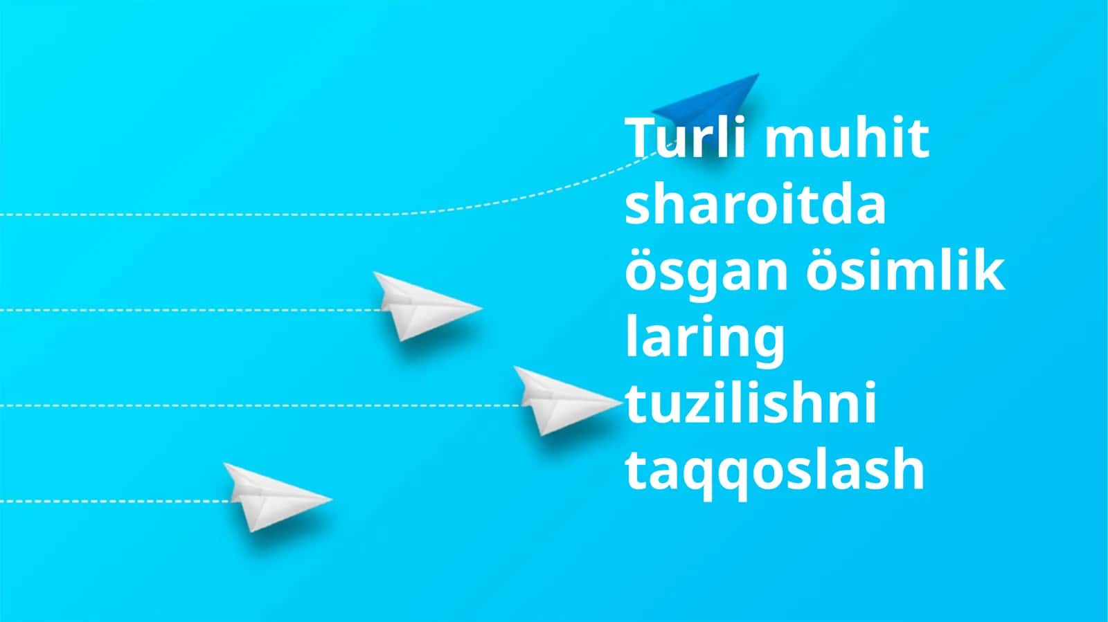 Turlimuhitsharoitdaösganösimliklaringtuzilishnitaqqoslash 1