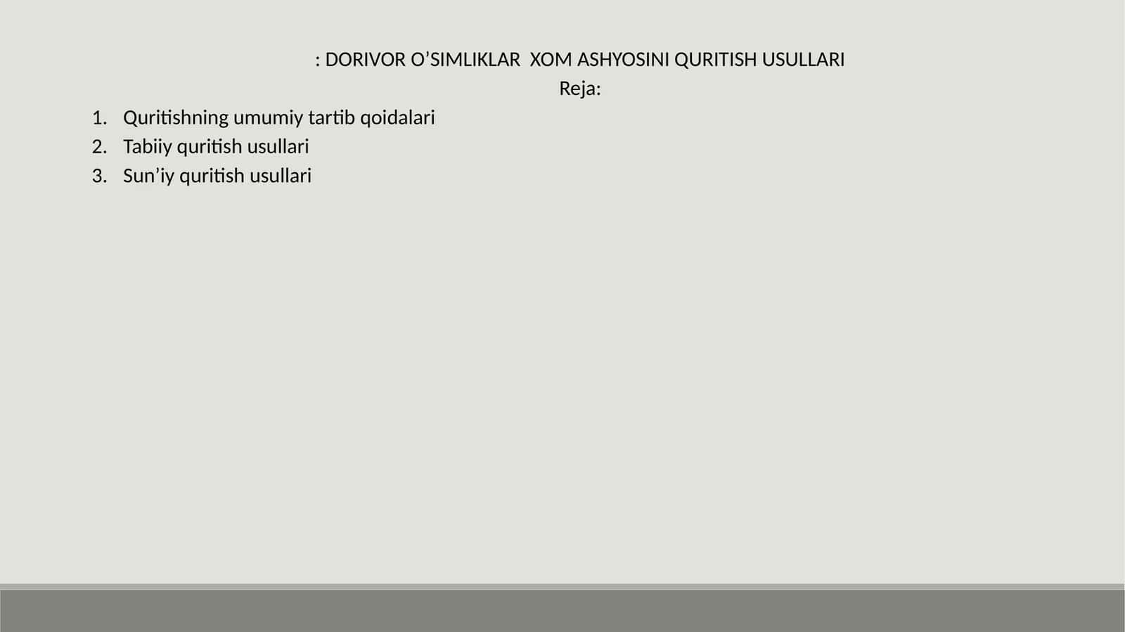 Dorivor O'simliklar Xom Ashyosini Quritish Usullari 1