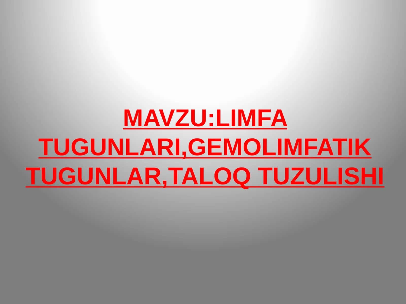 LIMFA TUGUNLARI, GEMOLIMFATIK TUGUNLAR, TALOQ TUZULISHI 1