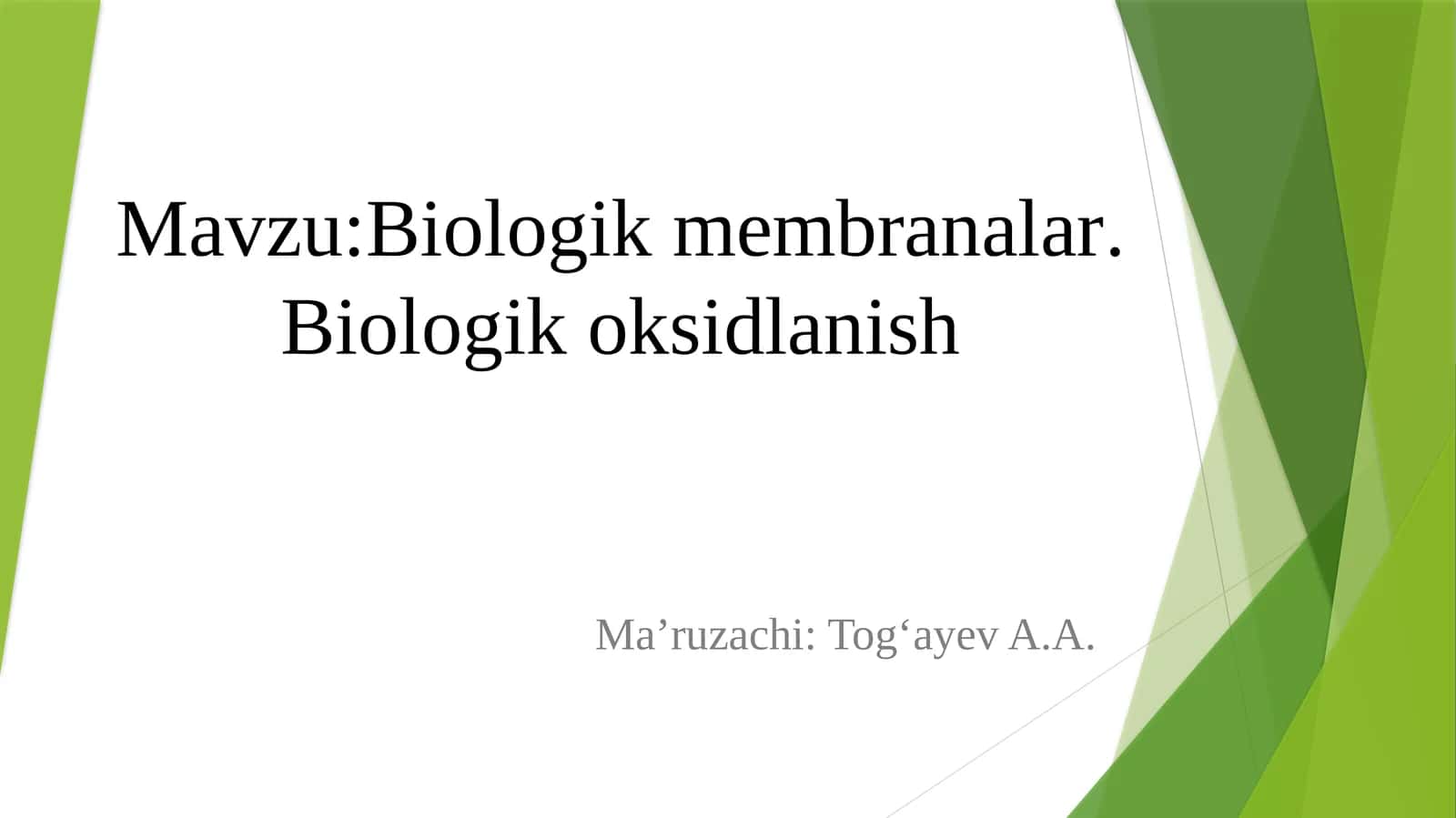 Biologikmembranalar. Biologik oksidlanish 1