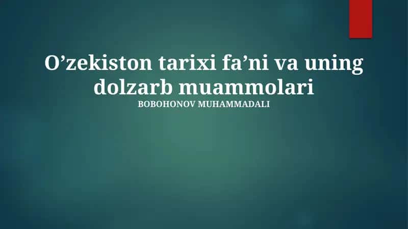 Oʼzbekiston tarixi faʼni va uning dolzarb muammolari 1