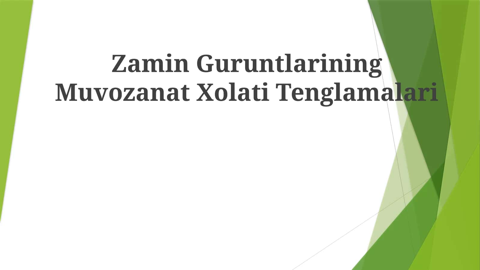 Zamin Guruntlarining MuvozanatXolatiTenglamalari 1