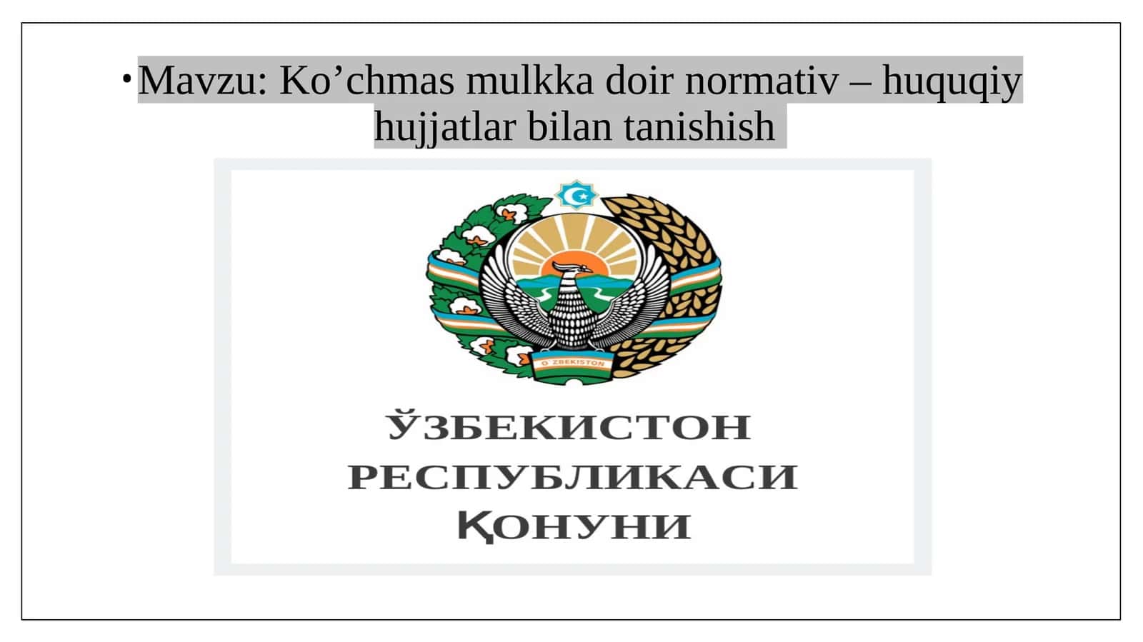 Ko’chmas mulkka doir normativ – huquqiy hujjatlar bilan tanishish 1