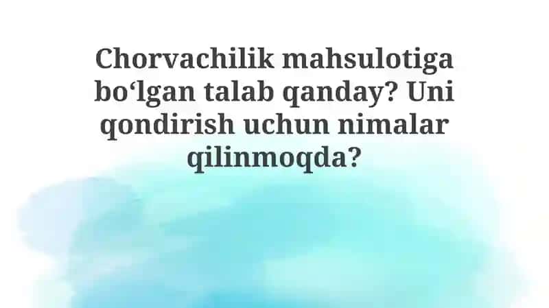 Chorvachilik mahsulotlariga talab va uning omillari