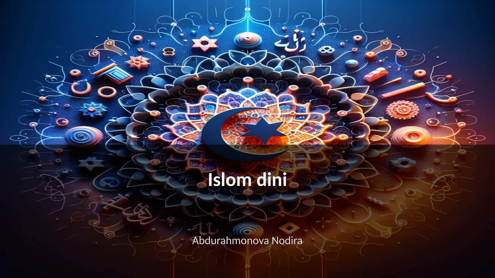 Islomning kelib chiqishi va tarixi 1