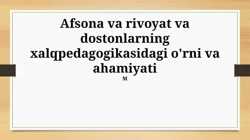 Xalqpedagogikada Afsona va Rivoyat 1