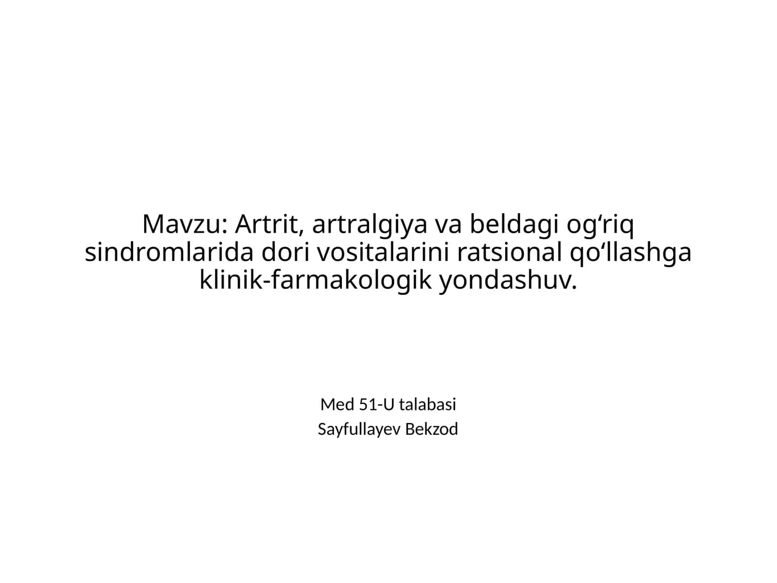 Artrit, artralgiya va beldagi og‘riq sindromlarida dori vositalarini ratsional qo‘llashga klinik-farmakologik yondashuv 1