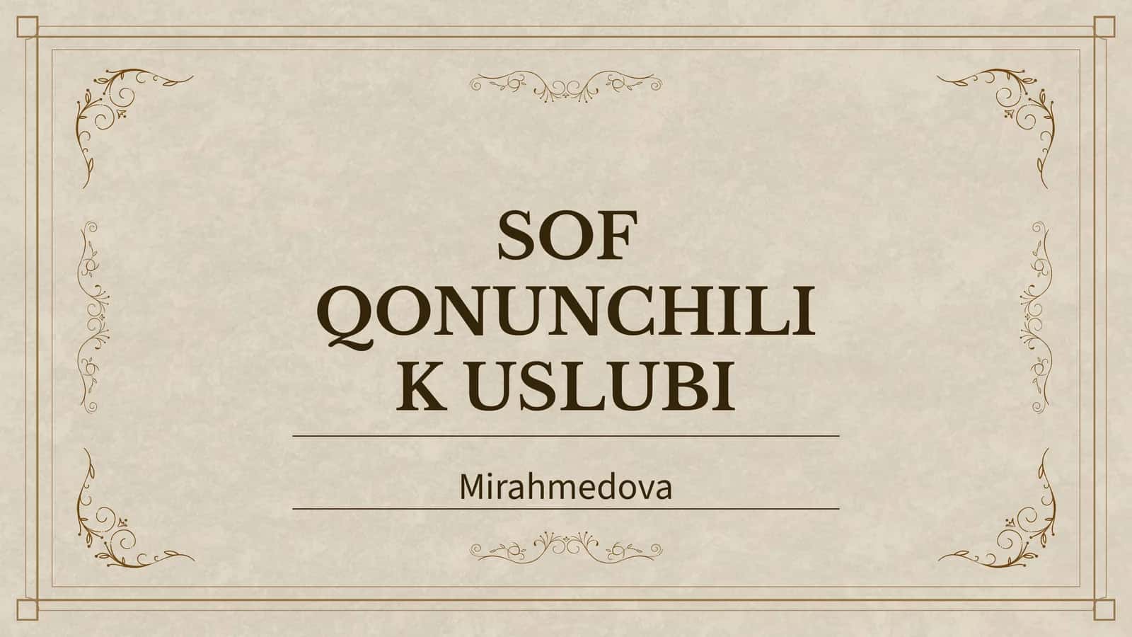 Sof Qonunchilik Uslubi 1