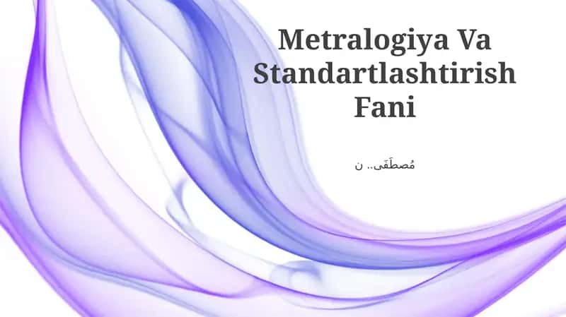 Metrologiya Va Standartlashtirish Fani 1