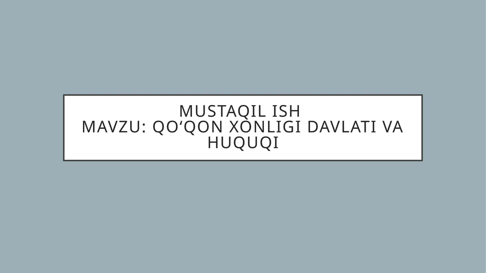 Qo‘qon xonligi davlati va huquqi 1
