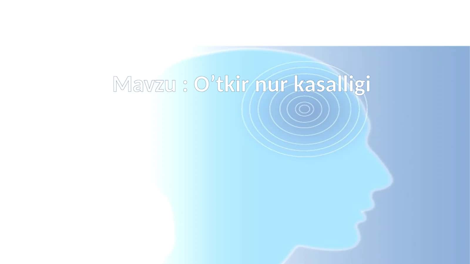 O’tkir nur kasalligi 1