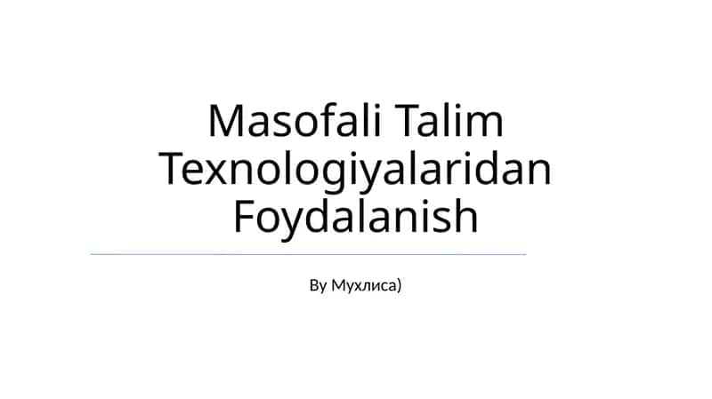 Masofali Talim Texnologiyalaridan Foydalanish 1