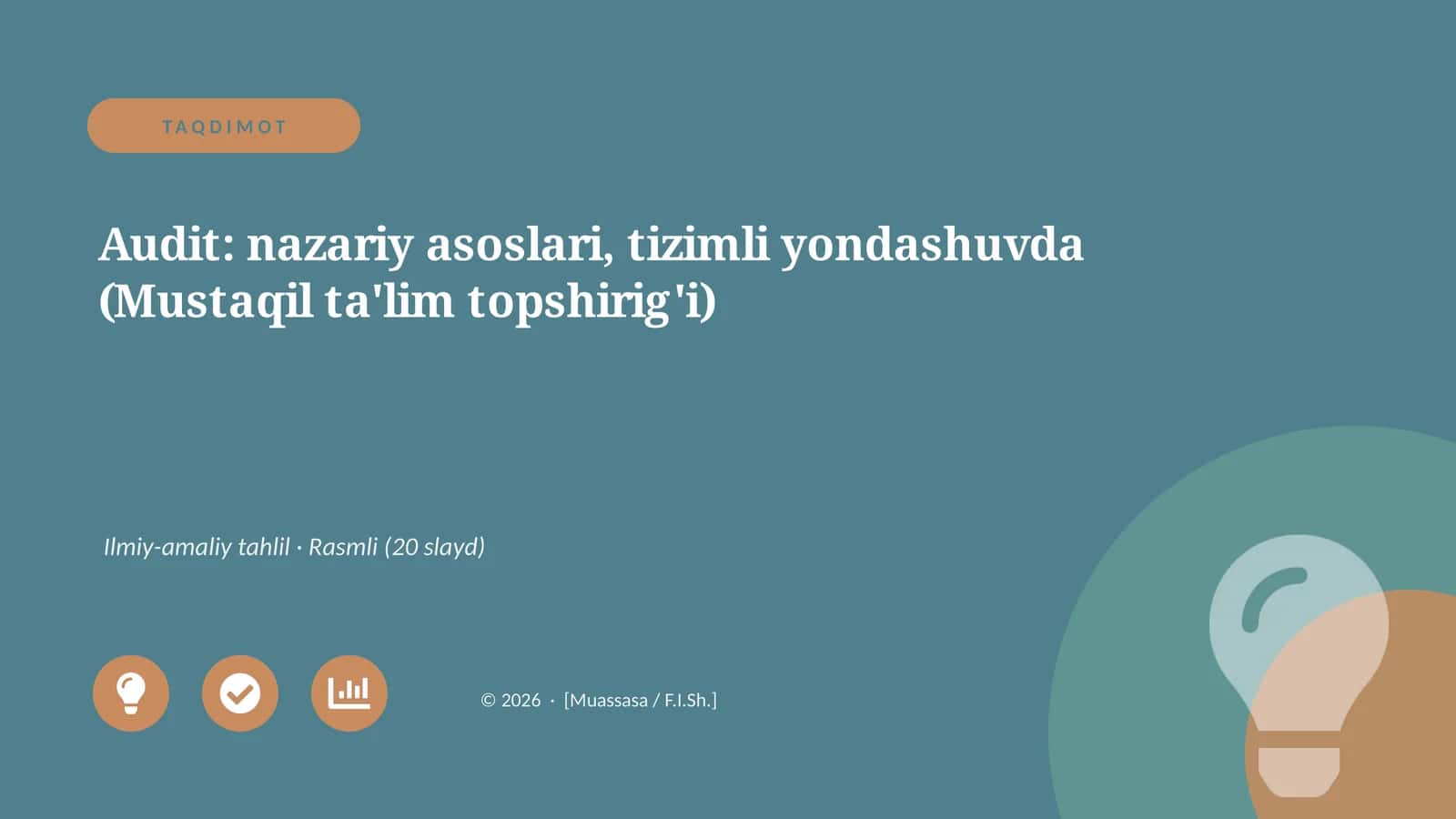 Audit: nazariy asoslari, tizimli yondashuvda (Mustaqil ta'lim topshirig'i) 1