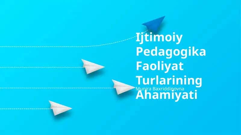 Ijtimoiy Pedagogika Faoliyat Turlarining Ahamiyati 1