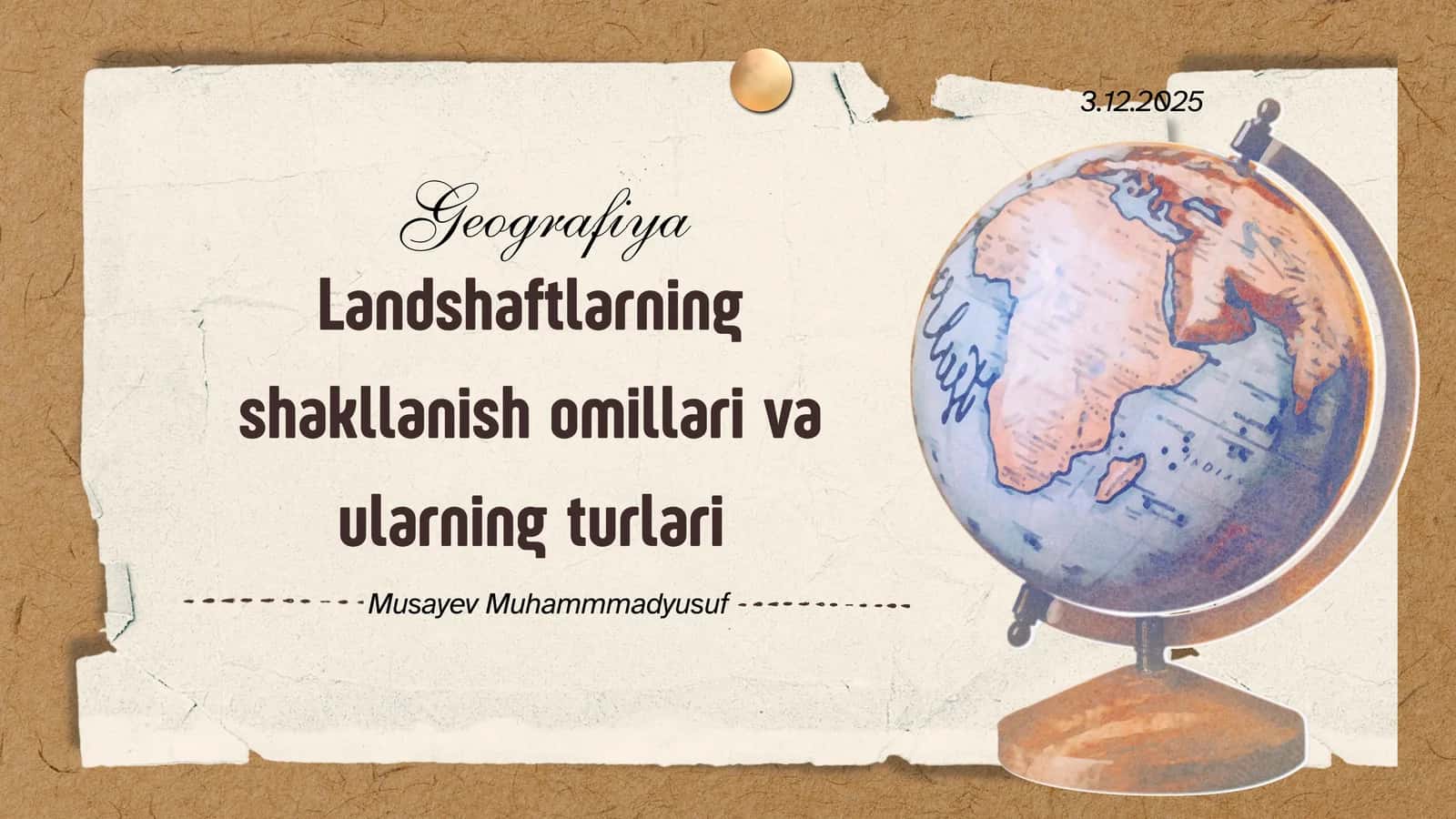 Landshaftlarning shakllanish omillari va ularning turlari 1