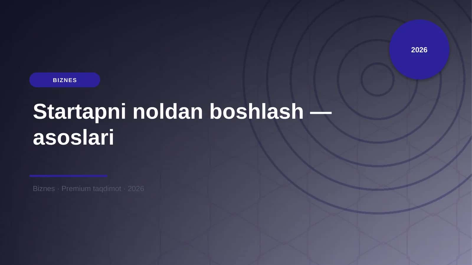 Startapni noldan boshlash — asoslari 1