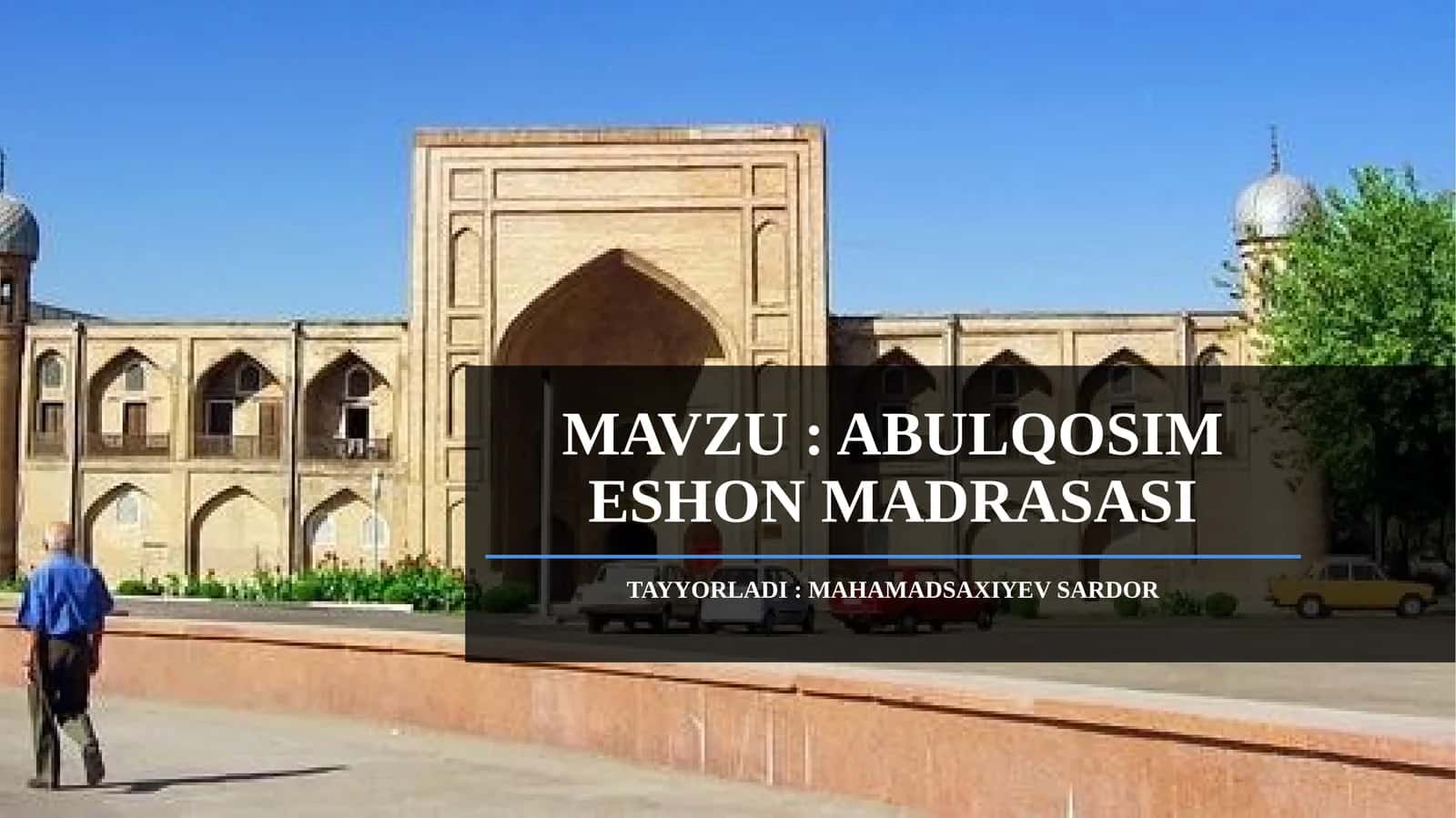 ABULQOSIM ESHON MADRASASI 1