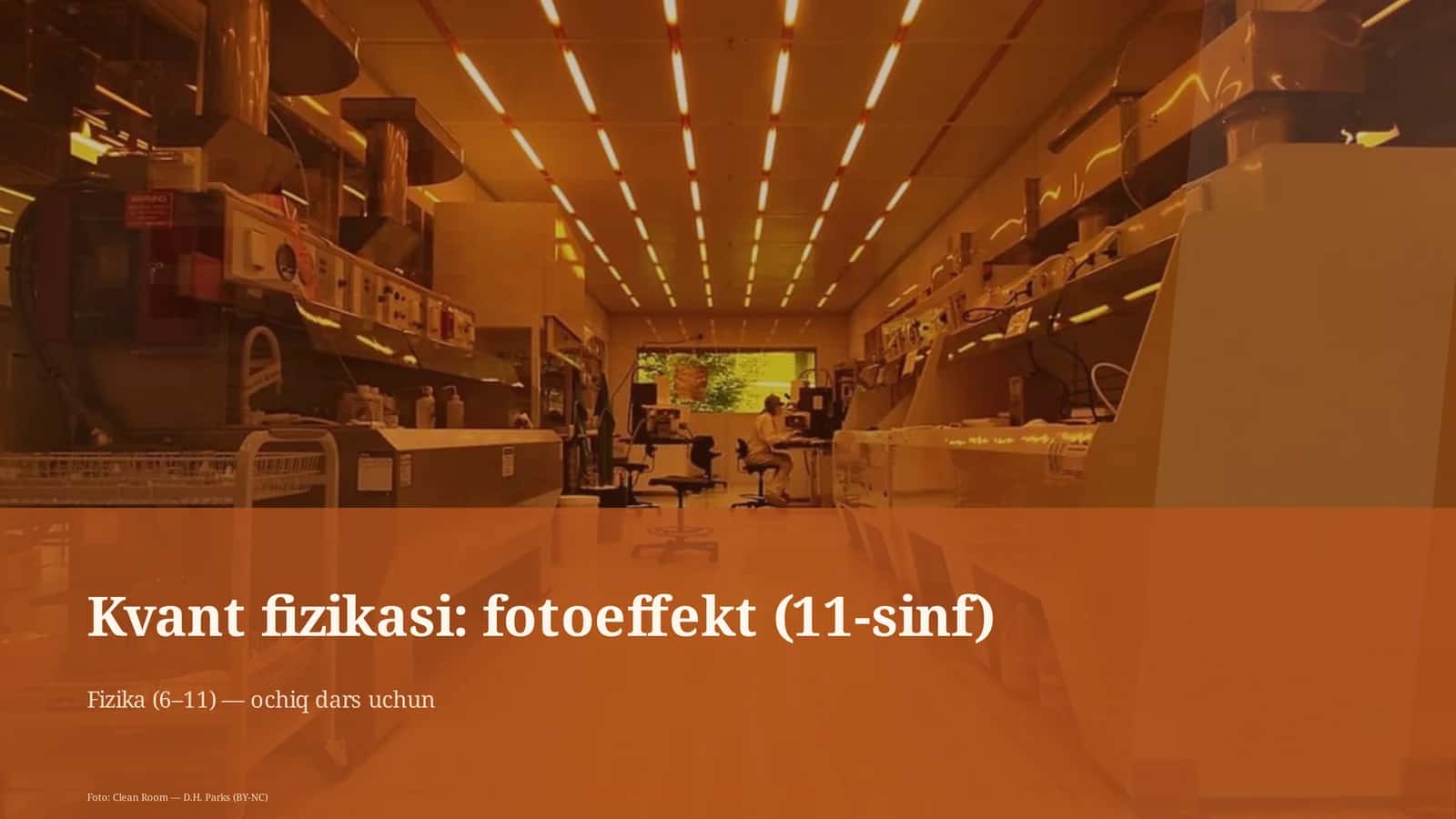 Kvant fizikasi: fotoeffekt (11-sinf) 1