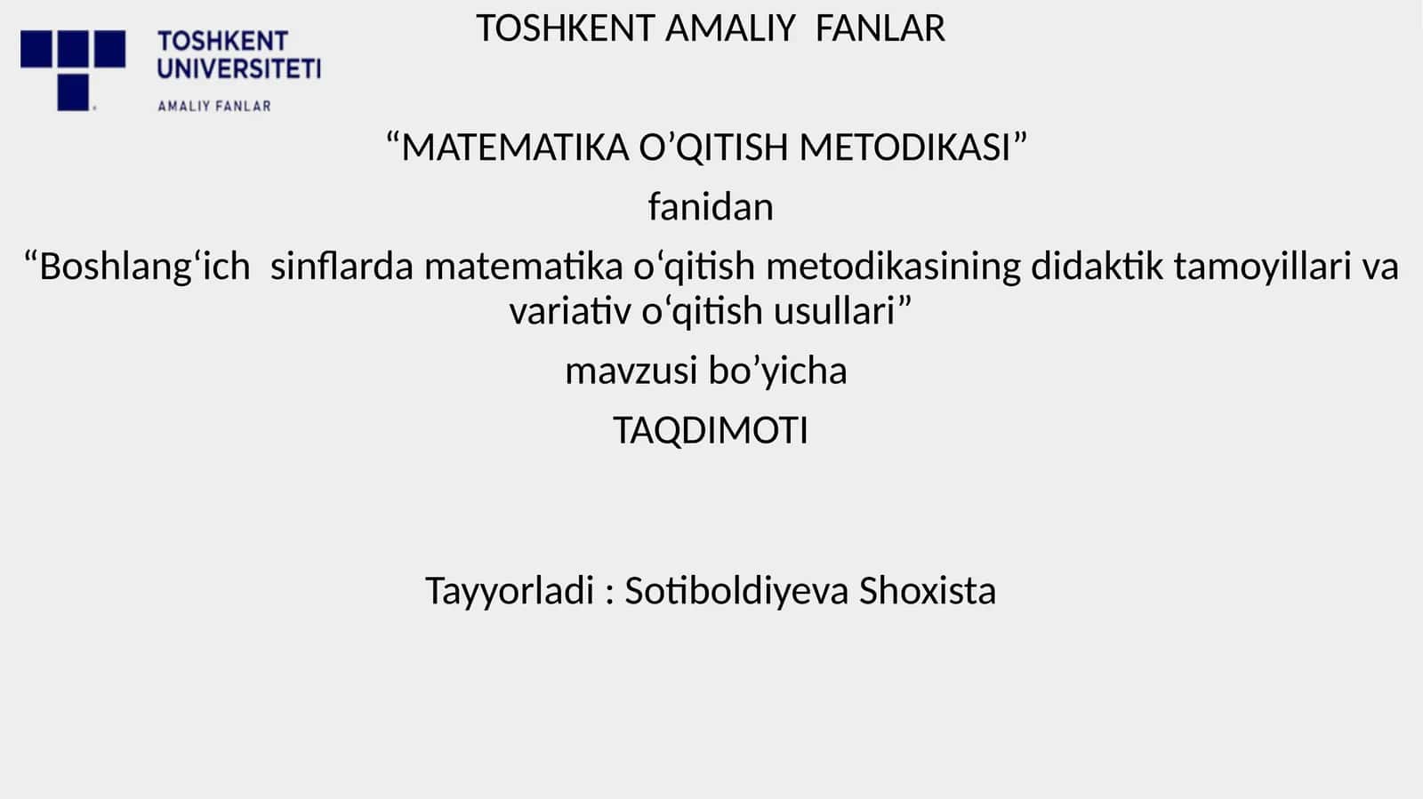 Boshlang‘ich sinflarda matematika o‘qitish metodikasining didaktik tamoyillari va variativ o‘qitish usullari 1