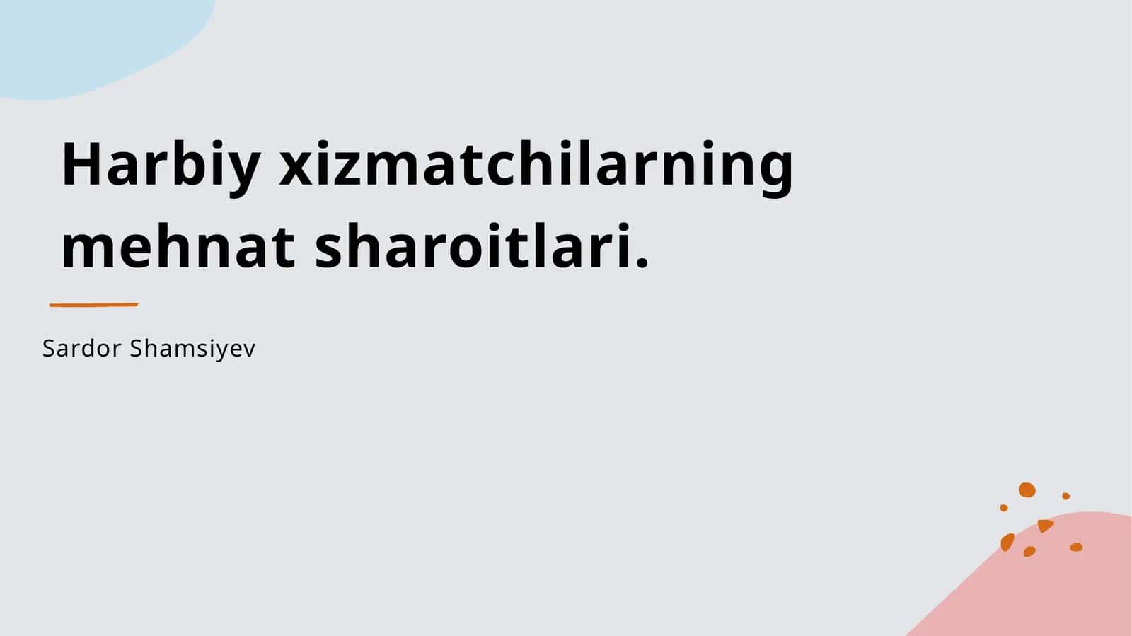 Harbiy xizmatchilarning mehnat sharoitlari 1