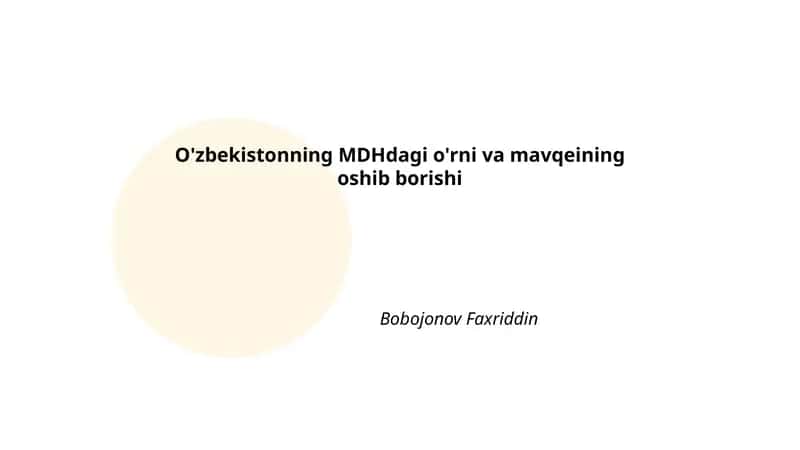 O'zbekistonning MDHdagi iqtisodiy hamkorliklari 1