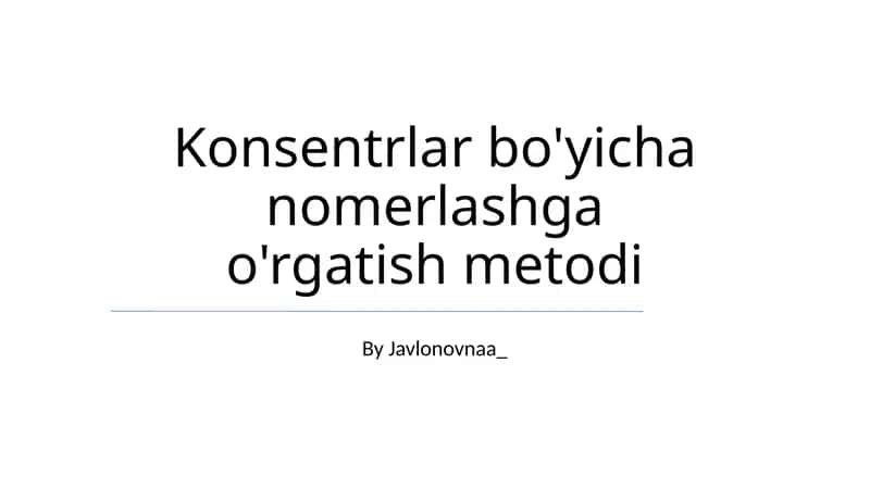 Konsentrlar bo'yicha nomerlashga o'rgatish metodi 1