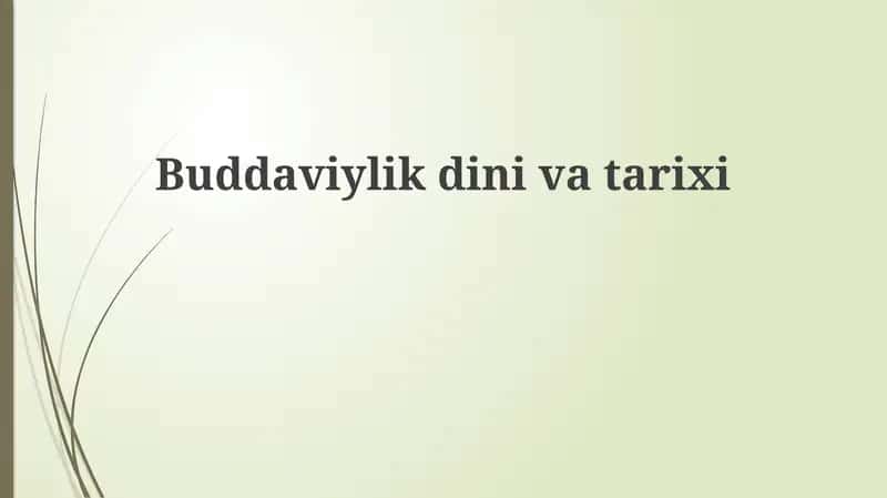 Buddaviylikning tarixi 1