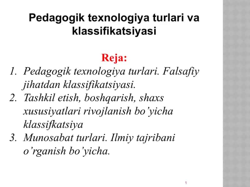 Pedagogik texnologiya turlari va klassifikatsiyasi 1