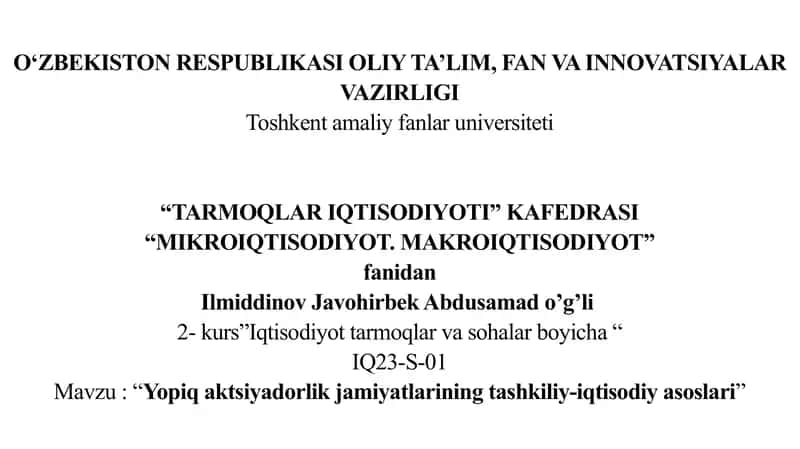 Yopiq aktsiyadorlik jamiyatlarining tashkiliy-iqtisodiy asoslari. 1