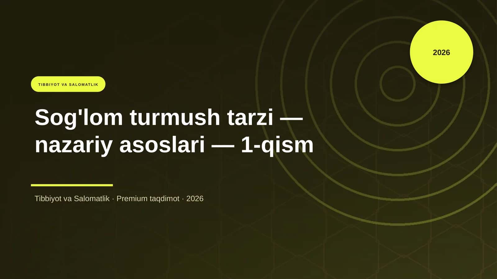 Sog'lom turmush tarzi — nazariy asoslari — 1-qism 1