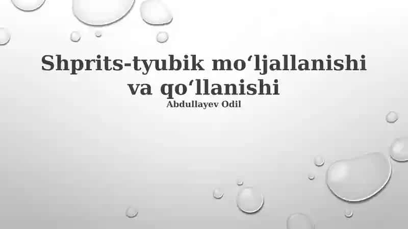 Shprits-tyubik moʻljallanishi va qoʻllanishi 1