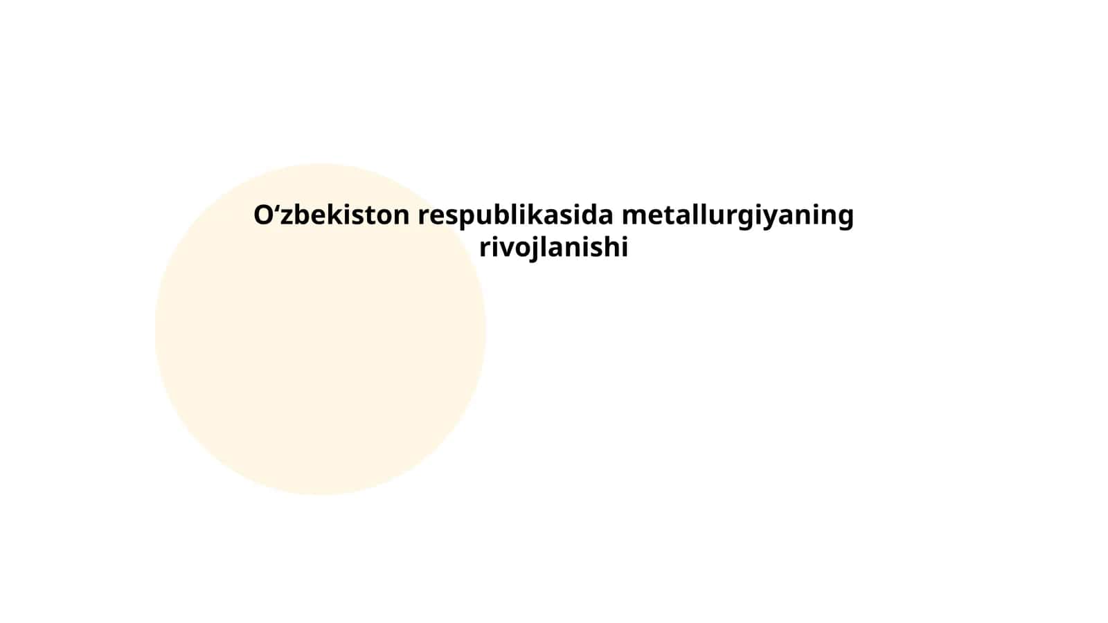 Oʻzbekiston respublikasida metallurgiyaning rivojlanishi 1