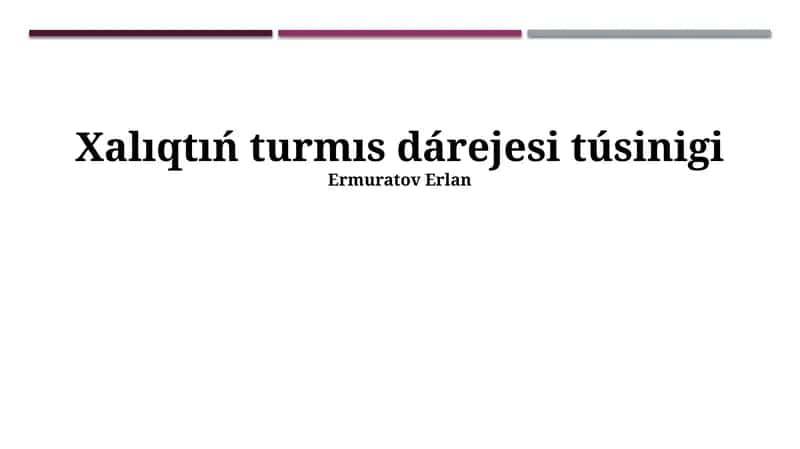 Xalıqtıń turmıs dárejesi túsinigi 1