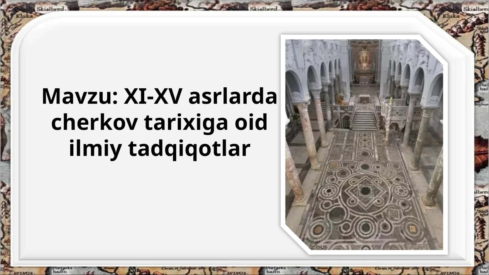XI-XV asrlarda cherkov tarixiga oid ilmiy tadqiqotlar 1
