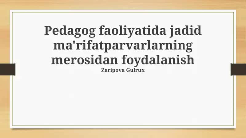 Jadid pedagogikasi: zamonaviy qo‘llanilishi 1